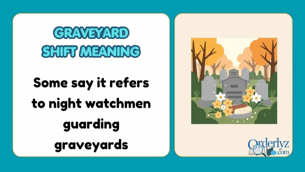 Graveyard Shift Meaning