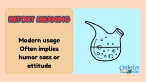 Retort Meaning