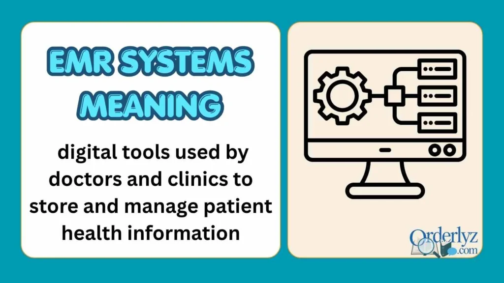 EMR Systems Meaning