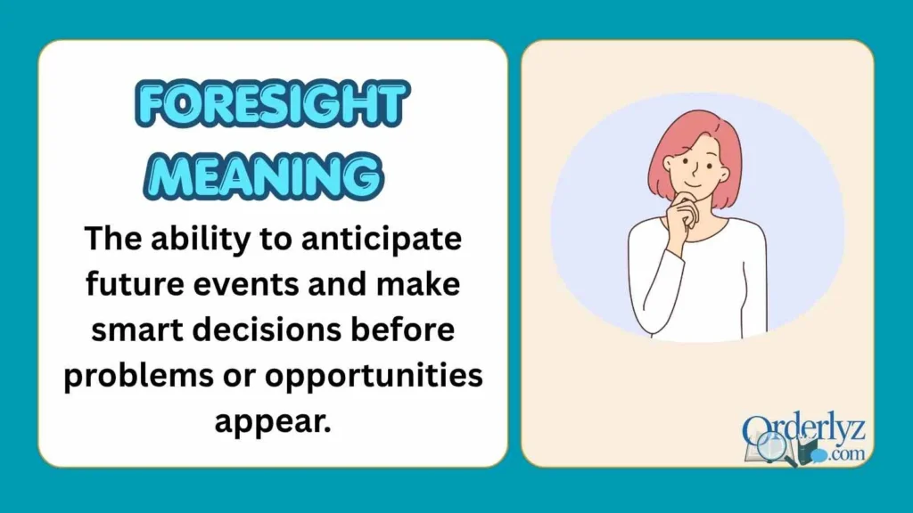 Foresight Meaning