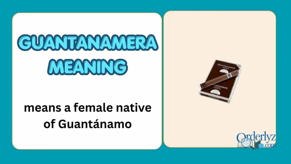 Guantanamera Meaning