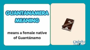 Guantanamera Meaning