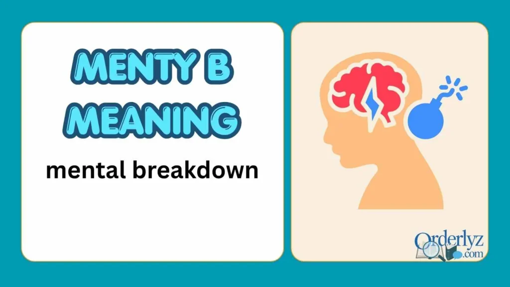 Menty B Meaning