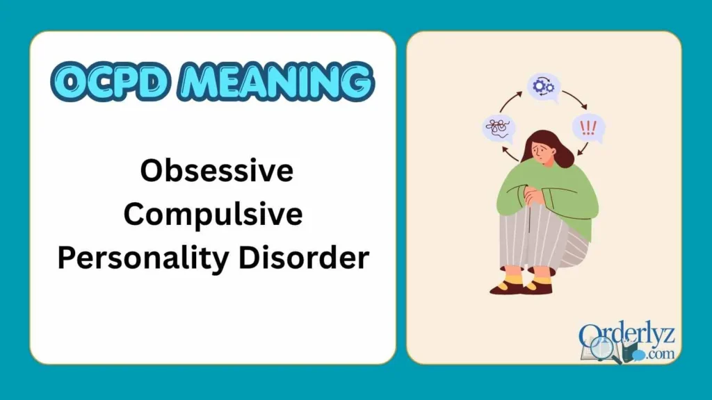 OCPD Meaning