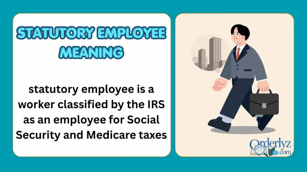 Statutory Employee Meaning