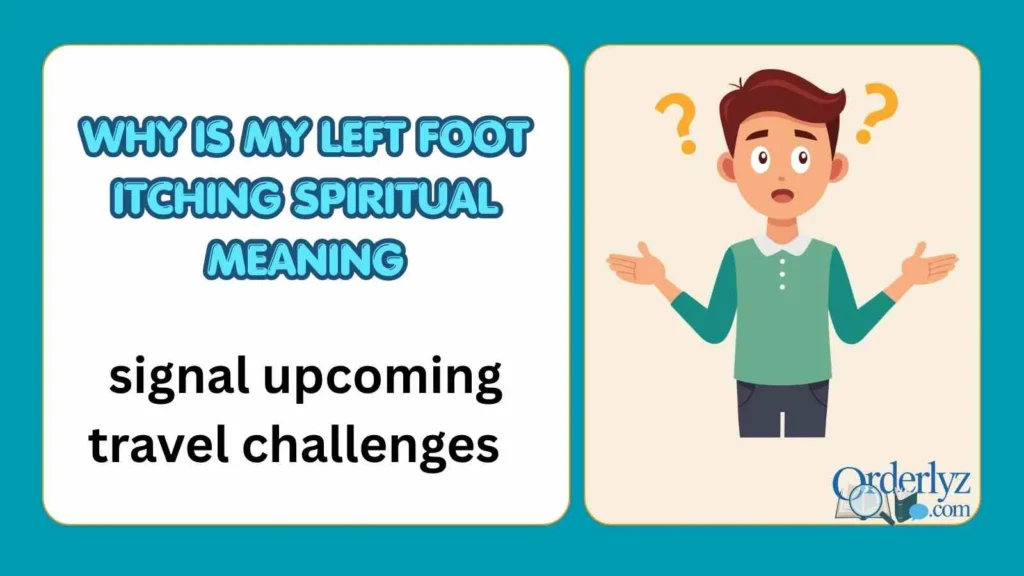 Why Is My Left Foot Itching Spiritual Meaning Guide