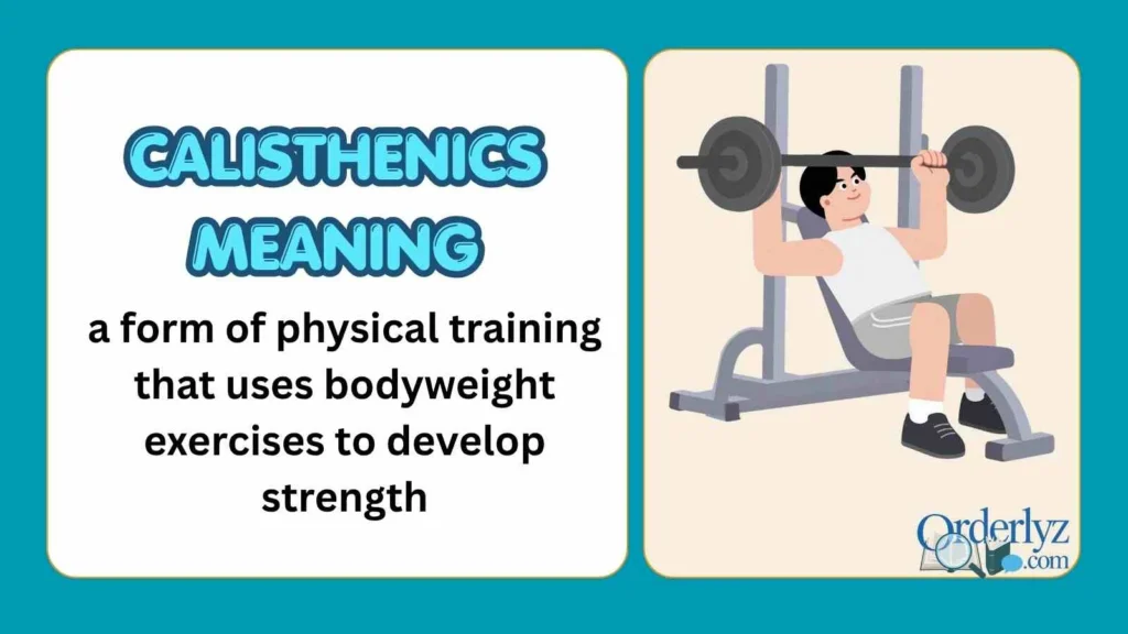 Calisthenics Meaning
