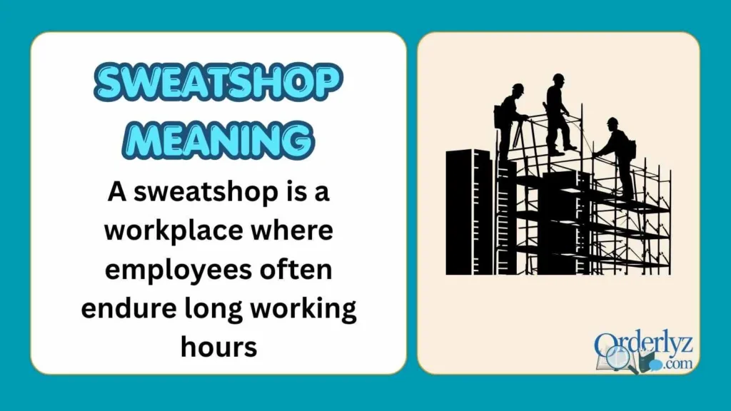 Sweatshop Meaning